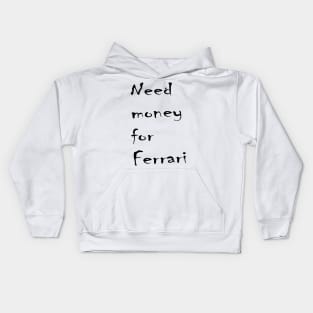 Need money for Ferrari Kids Hoodie